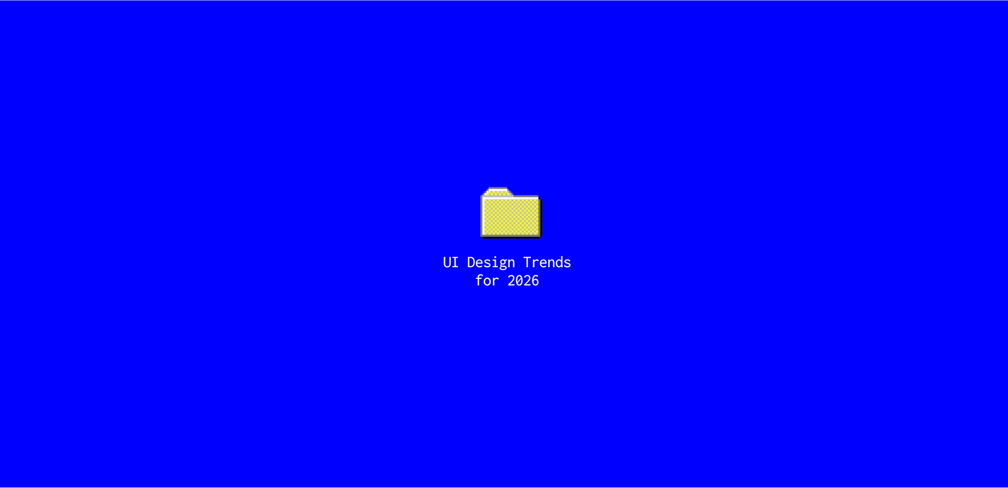 Yellow folder icon on vibrant blue background illustrating “UI Design Trends for 2026”.